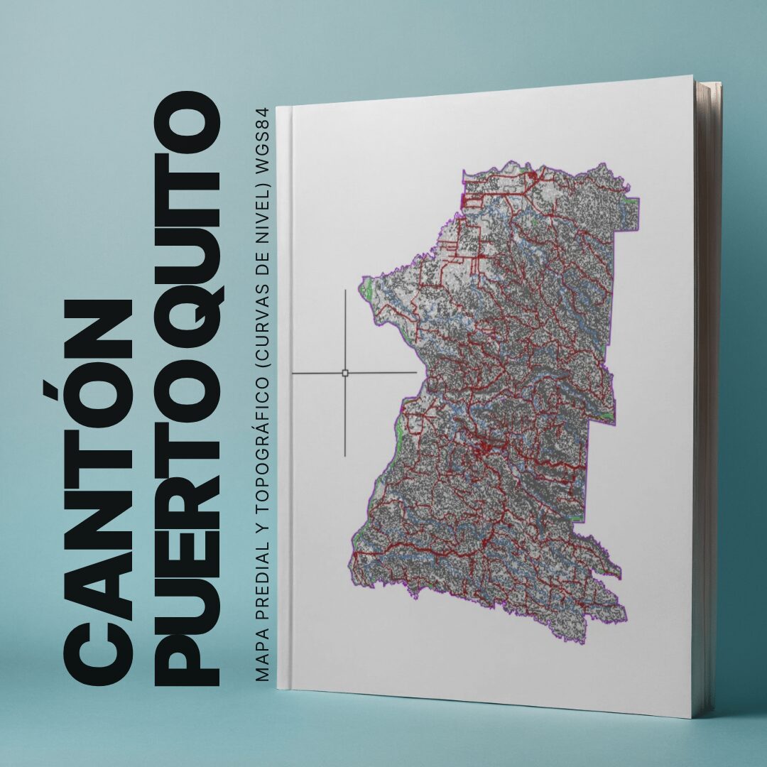 CANTÓN PUERTO QUITO MAPA PREDIAL Y TOPOGRÁFICO (CURVAS DE NIVEL) WGS84