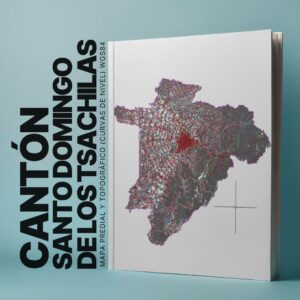 SANTO DOMINGO DE LOS TSACHILAS CANTÓN MAPA CATASTRAL Y TOPOGRÁFICO (CURVAS DE NIVEL) WGS84