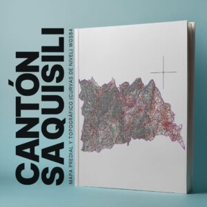 CANTÓN SAQUISILI MAPA PREDIAL Y TOPOGRÁFICO (CURVAS DE NIVEL) WGS84
