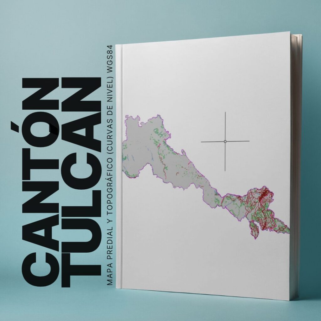 CANTÓN TULCÁN MAPA PREDIAL Y TOPOGRÁFICO (CURVAS DE NIVEL) WGS84