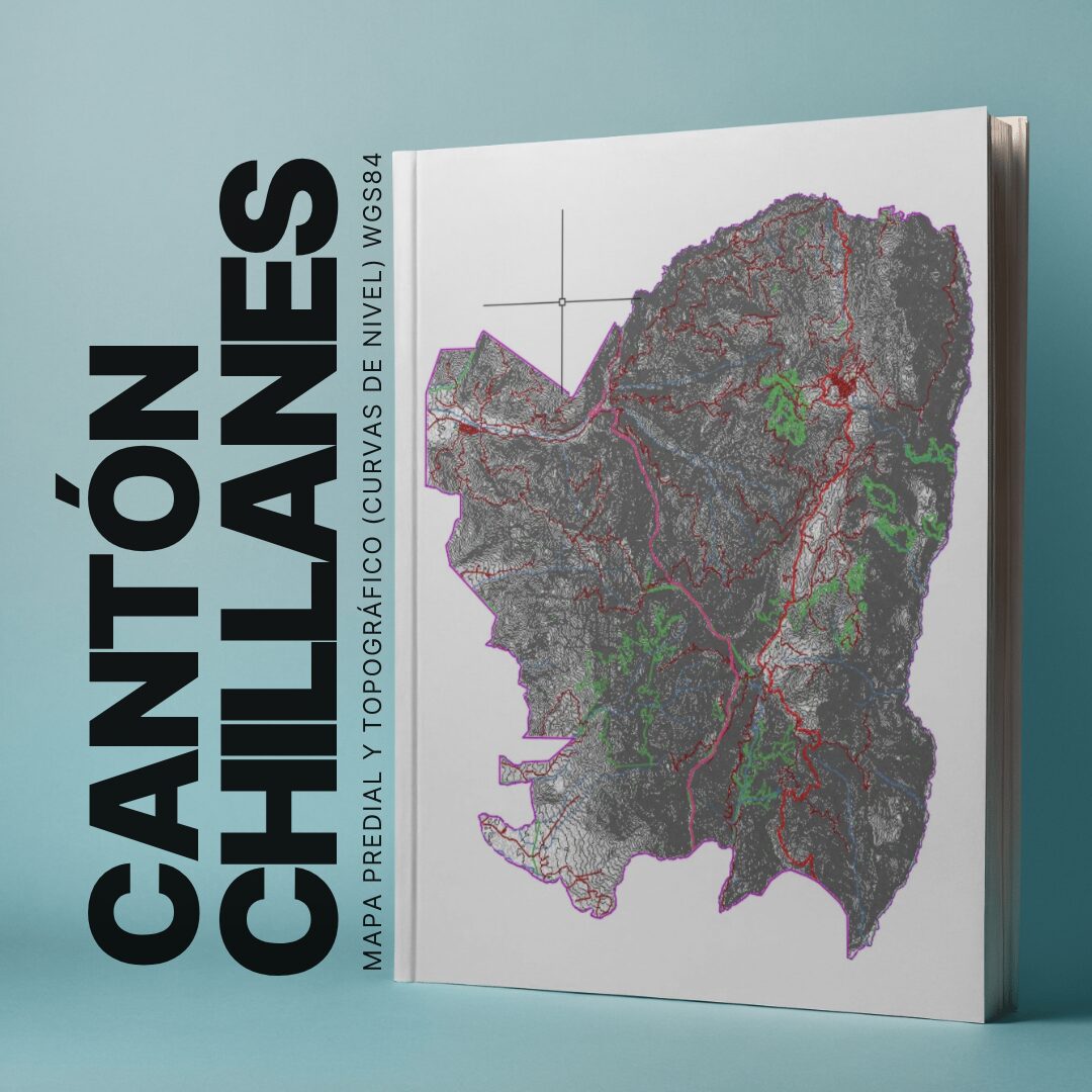 CANTON CHILLANES MAPA PREDIAL Y TOPOGRÁFICO (CURVAS DE NIVEL) WGS84