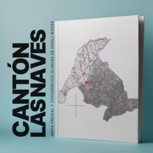 CANTON LAS NAVES MAPA PREDIAL Y TOPOGRÁFICO (CURVAS DE NIVEL) WGS84
