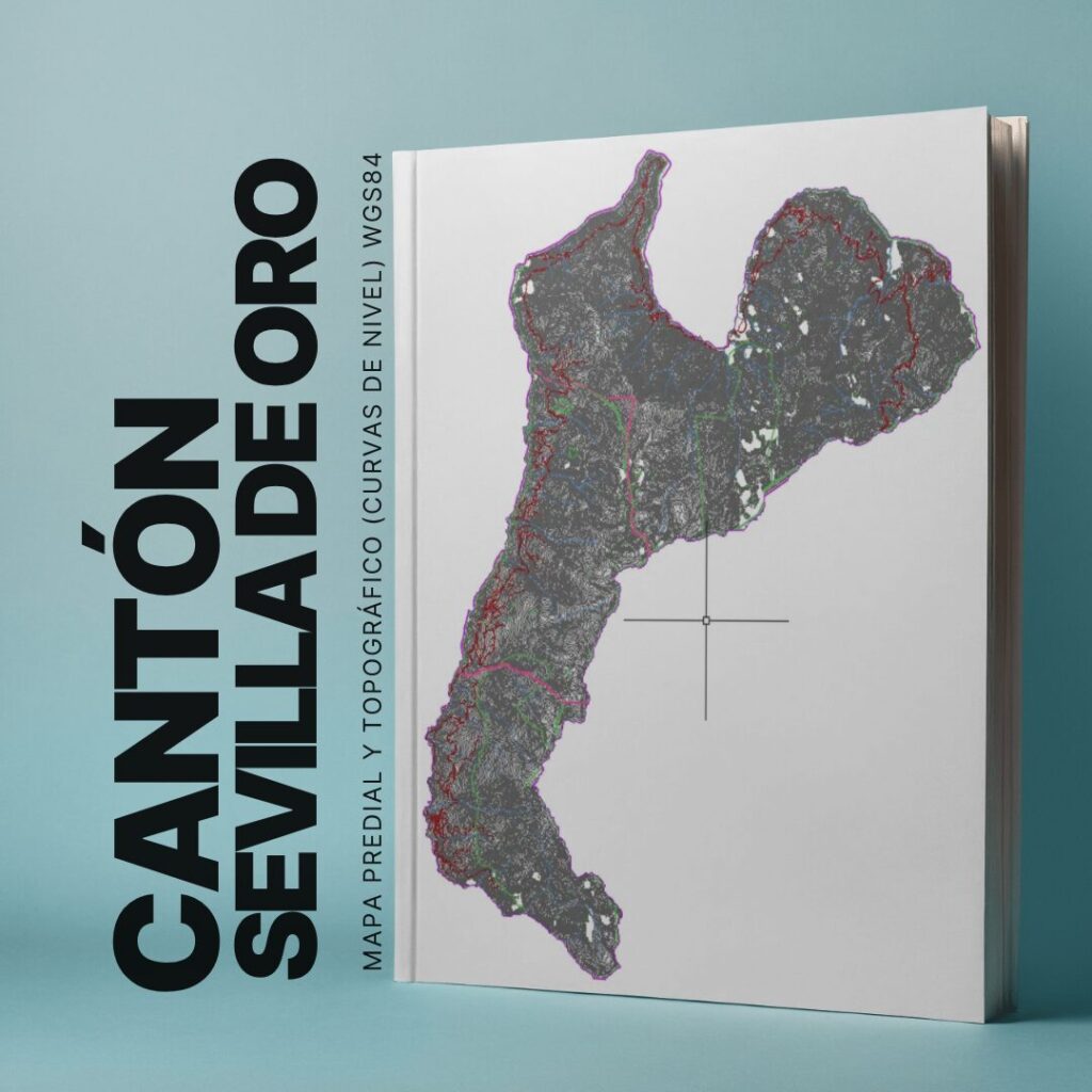 CANTON SEVILLA DE ORO MAPA PREDIAL Y TOPOGRÁFICO (CURVAS DE NIVEL) WGS84