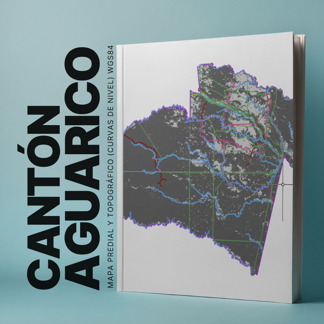CANTON AGUARICO MAPA PREDIAL Y TOPOGRÁFICO (CURVAS DE NIVEL) WGS84