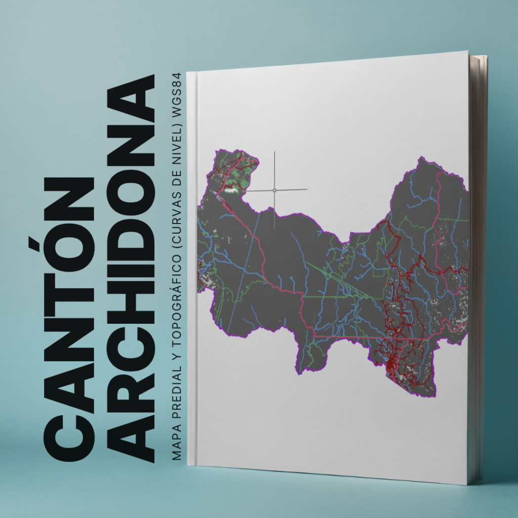 CANTON ARCHIDONA MAPA PREDIAL Y TOPOGRÁFICO (CURVAS DE NIVEL) WGS84