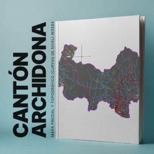 CANTON ARCHIDONA MAPA PREDIAL Y TOPOGRÁFICO (CURVAS DE NIVEL) WGS84