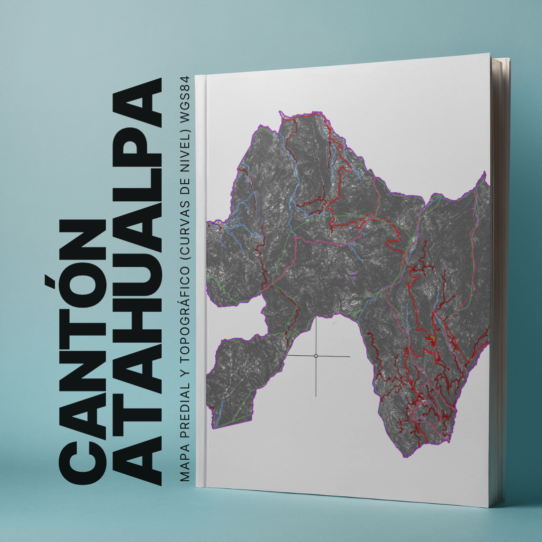 ATAHUALPA CANTON MAPA CATASTRAL Y TOPOGRÁFICO (CURVAS DE NIVEL) WGS84