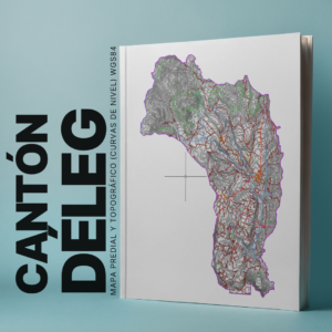 CANTON DÉLEG MAPA PREDIAL Y TOPOGRÁFICO (CURVAS DE NIVEL) WGS84