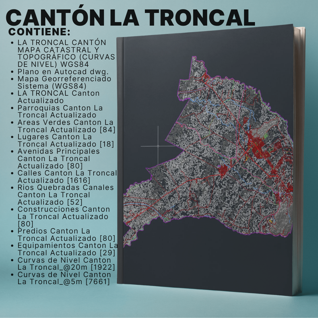 CANTON LA TRONCAL MAPA PREDIAL Y TOPOGRÁFICO (CURVAS DE NIVEL) WGS84