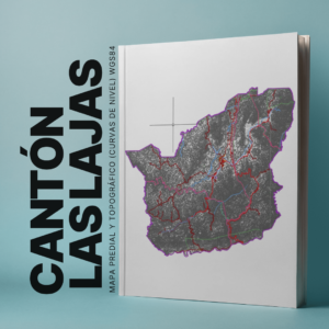 LAS LAJAS CANTON MAPA CATASTRAL Y TOPOGRÁFICO (CURVAS DE NIVEL) WGS84