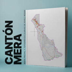 CANTON MERA MAPA PREDIAL Y TOPOGRÁFICO (CURVAS DE NIVEL) WGS84
