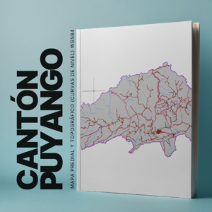 PUYANGO CANTON MAPA CATASTRAL Y TOPOGRÁFICO (CURVAS DE NIVEL) WGS84