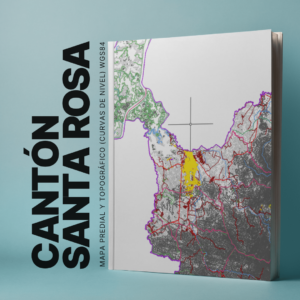 CANTON SANTA ROSA MAPA PREDIAL Y TOPOGRÁFICO (CURVAS DE NIVEL) WGS84