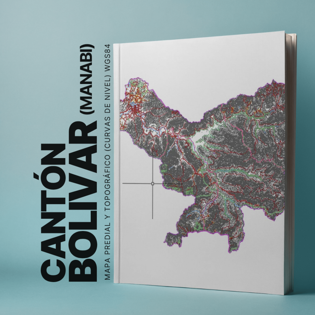 BOLIVAR (MANABI) CANTON MAPA CATASTRAL Y TOPOGRÁFICO (CURVAS DE NIVEL) WGS84